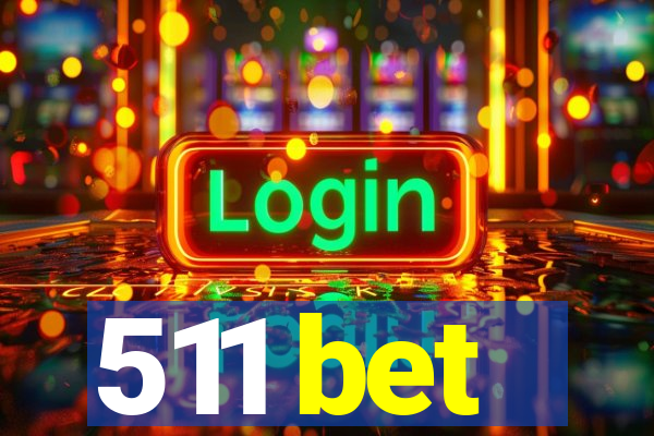 511 bet